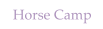 Horse Camp