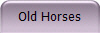 Old Horses 